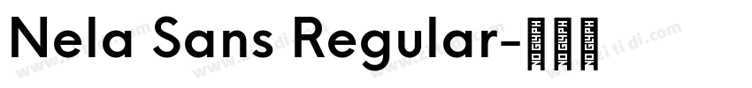 Nela Sans Regular字体转换 Nela Sans Regular字体转换